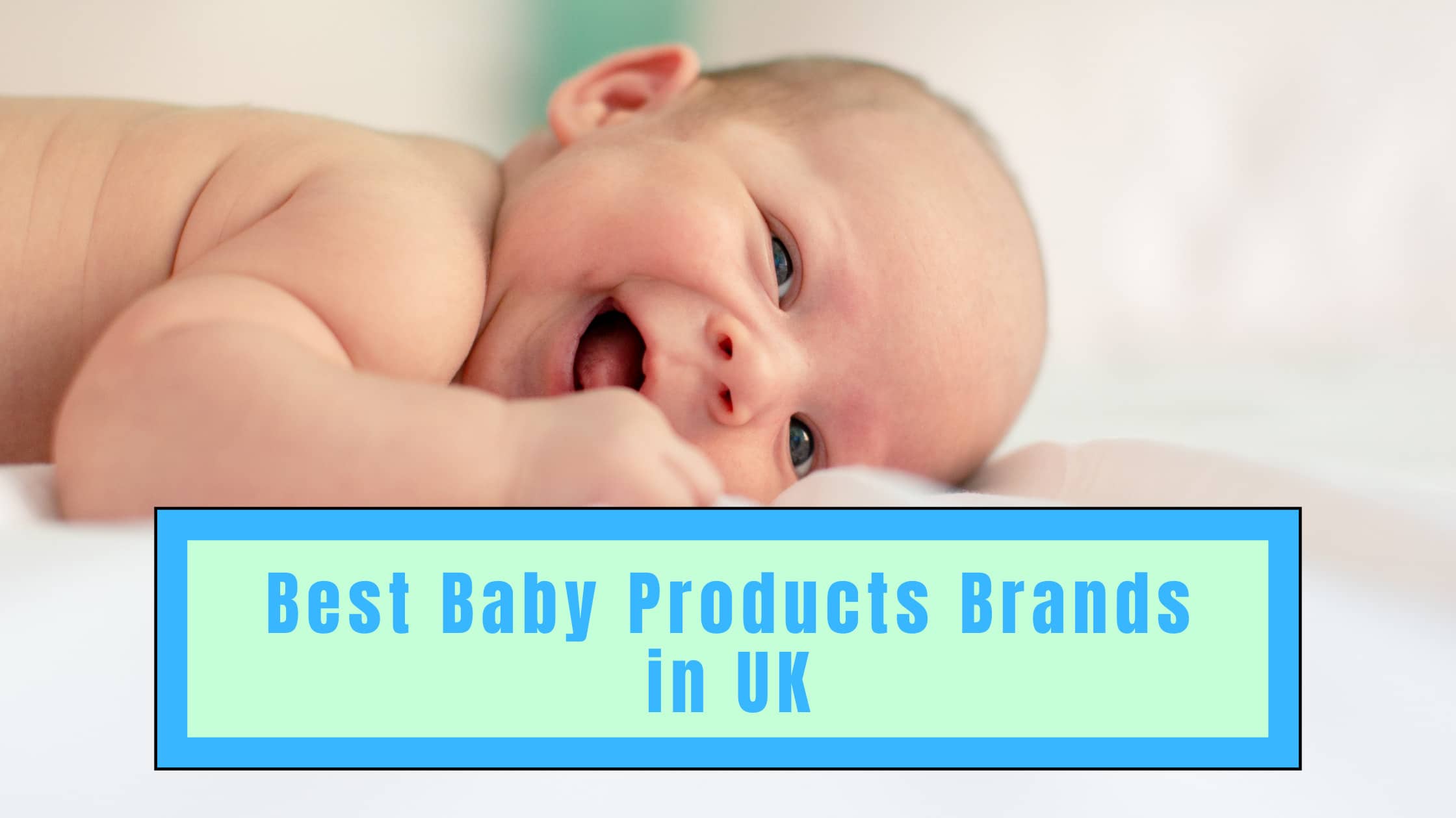 Best Baby Products Brands in UK