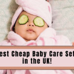Best Cheap Baby Care Sets in the UK