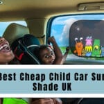 Best Cheap Child Car Sun Shade UK