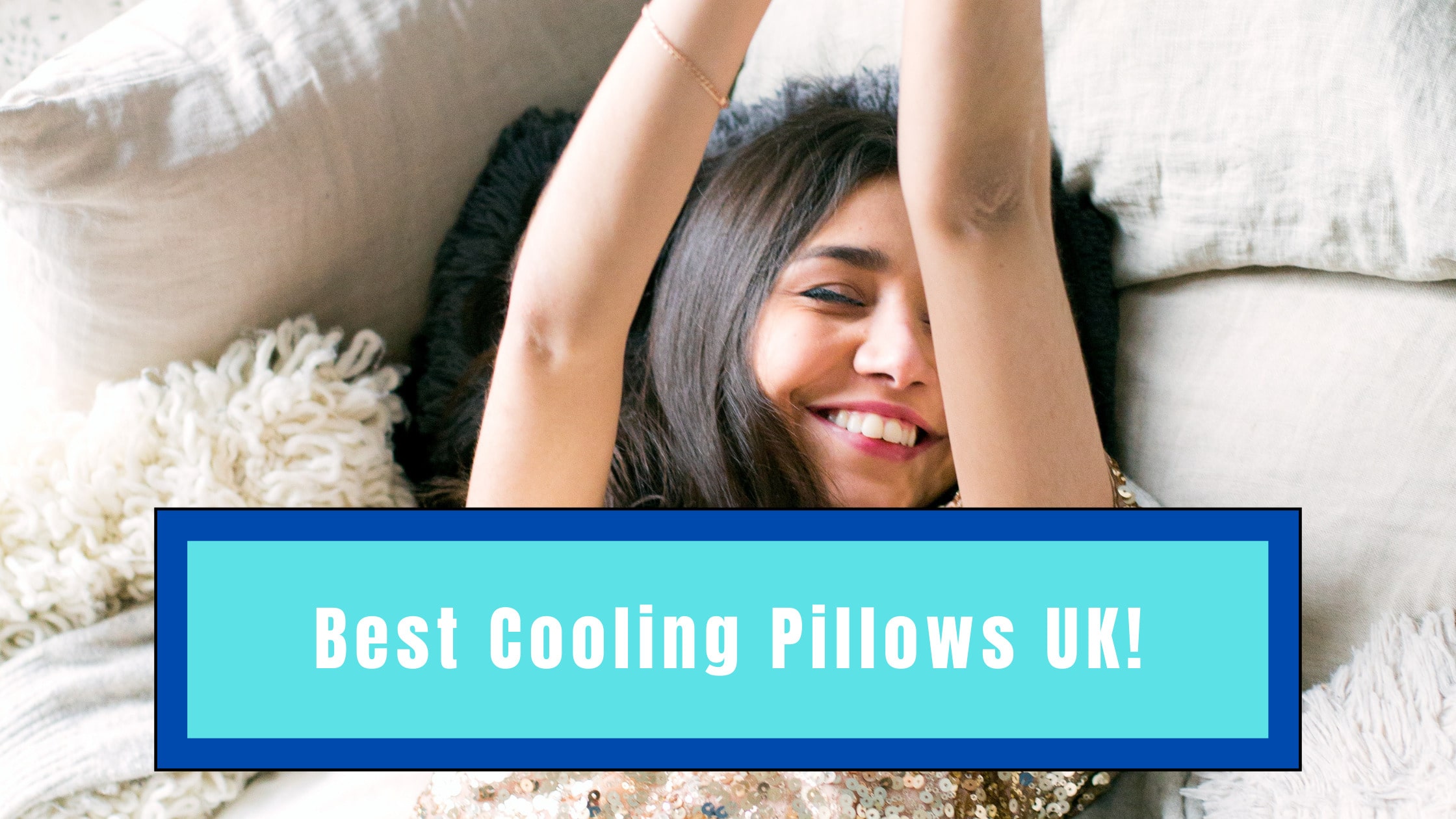Best Cooling Pillows UK