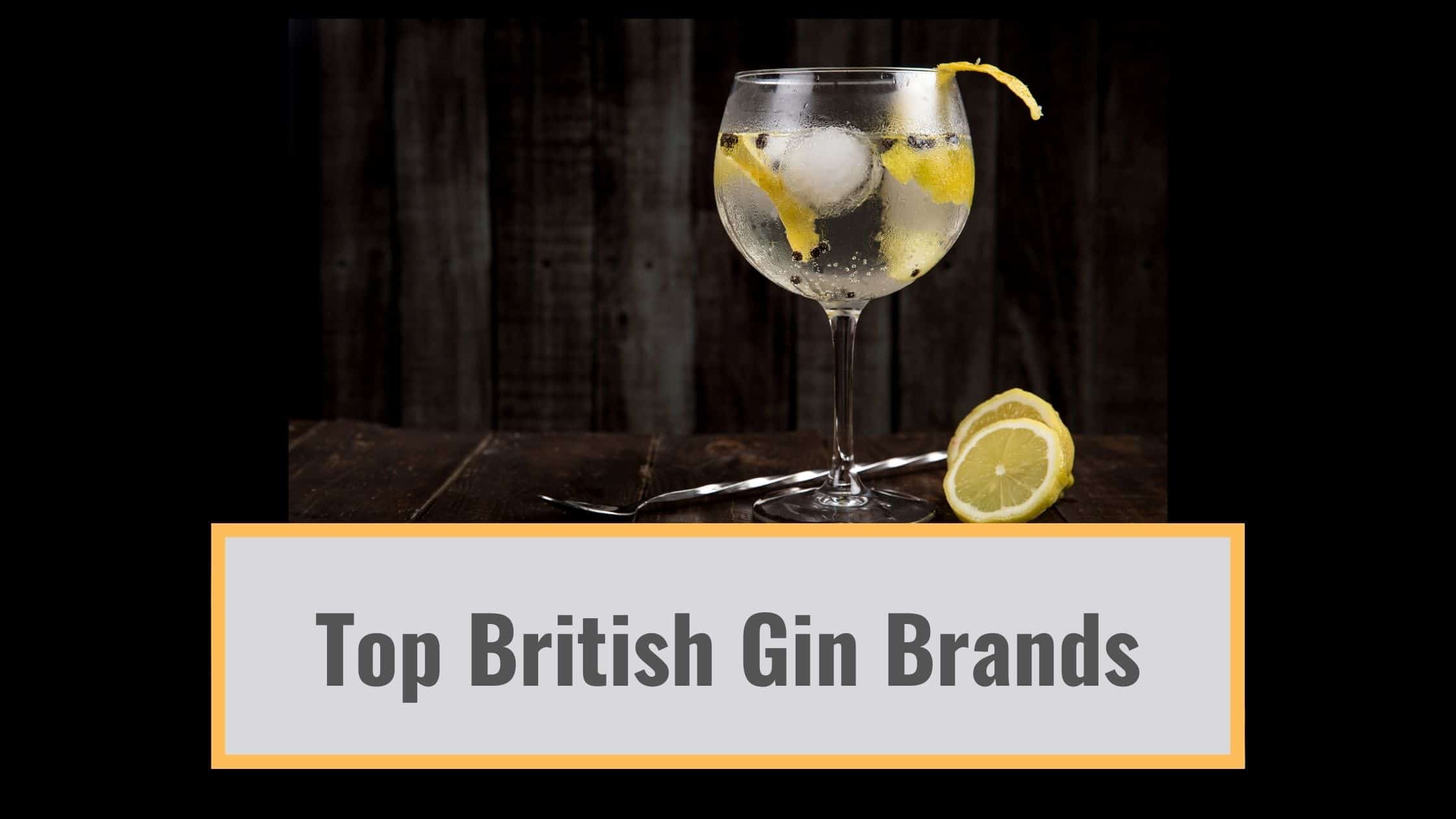Top British Gin Brands