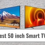 Best 50 inch Smart TVs