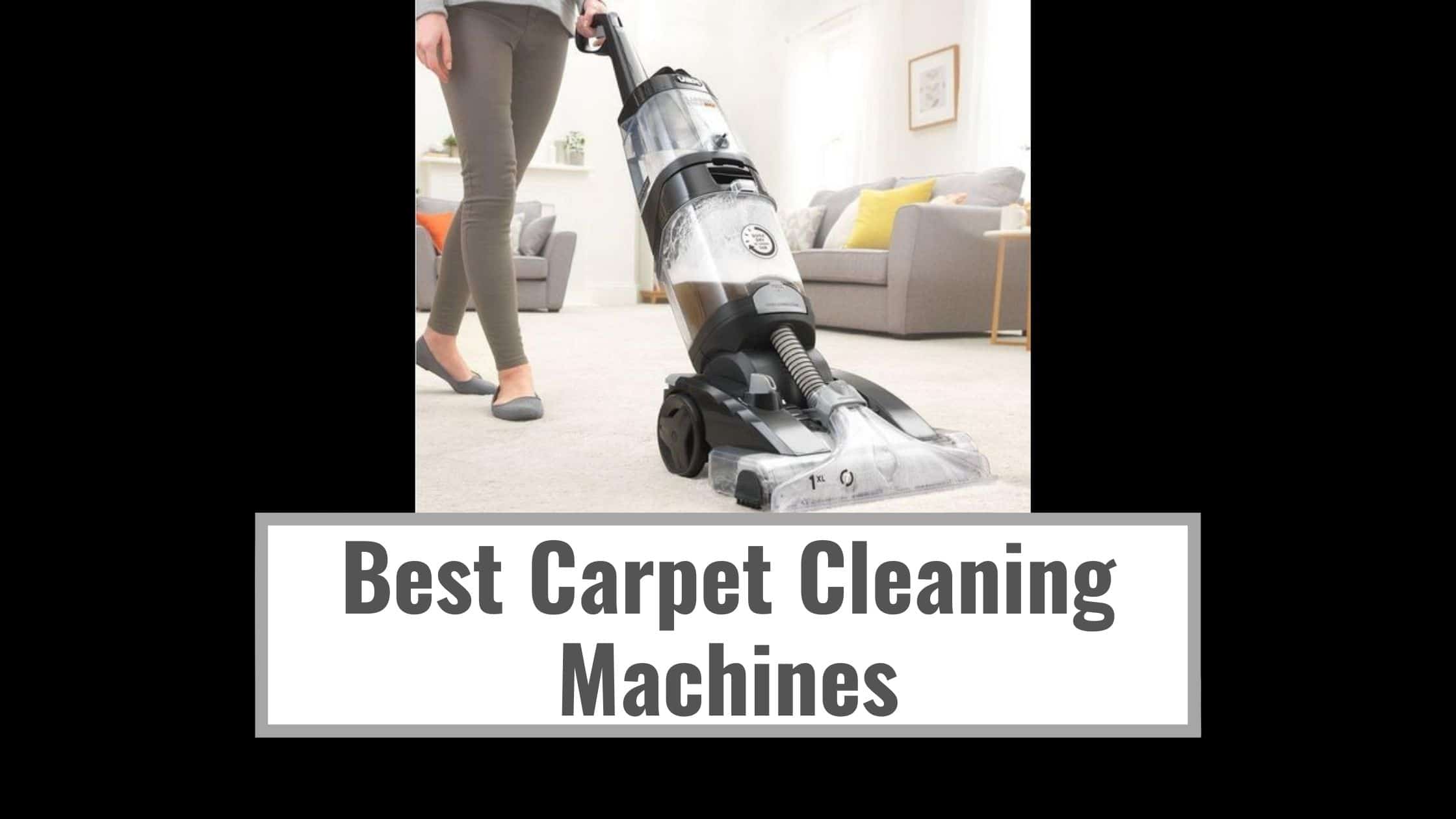 Best Carpet Cleaning Machines