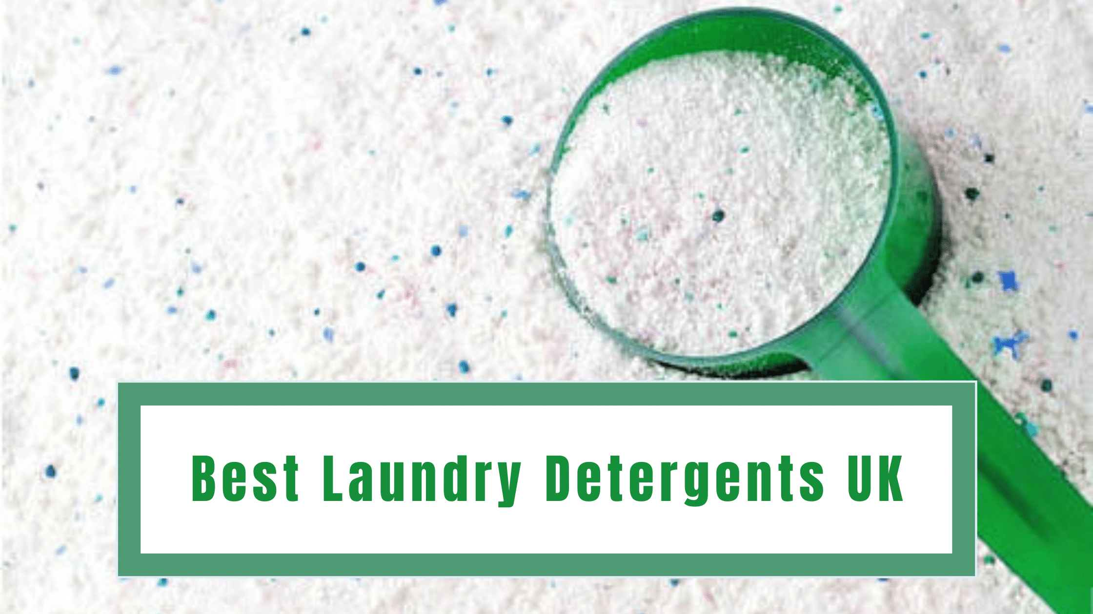 Best Laundry Detergents UK