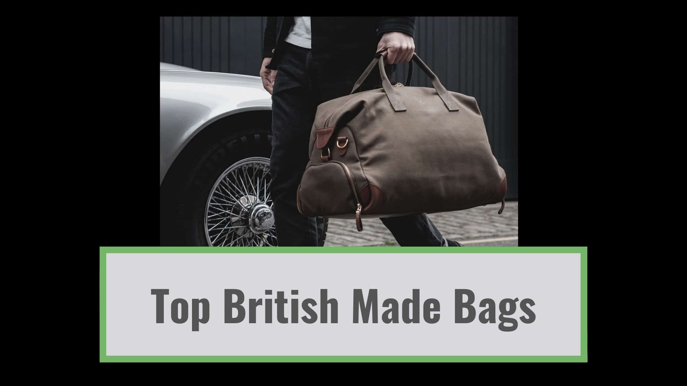 Top British Made Bags