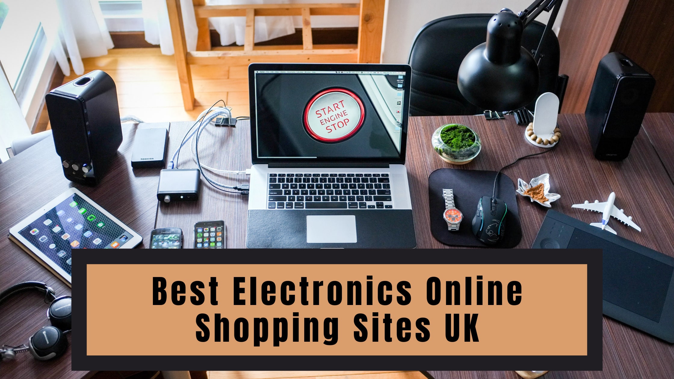 Best Electronics Online Shopping Sites UK