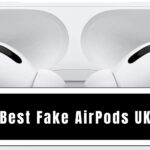Best Fake AirPods UK