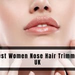 Best Women Nose Hair Trimmer UK
