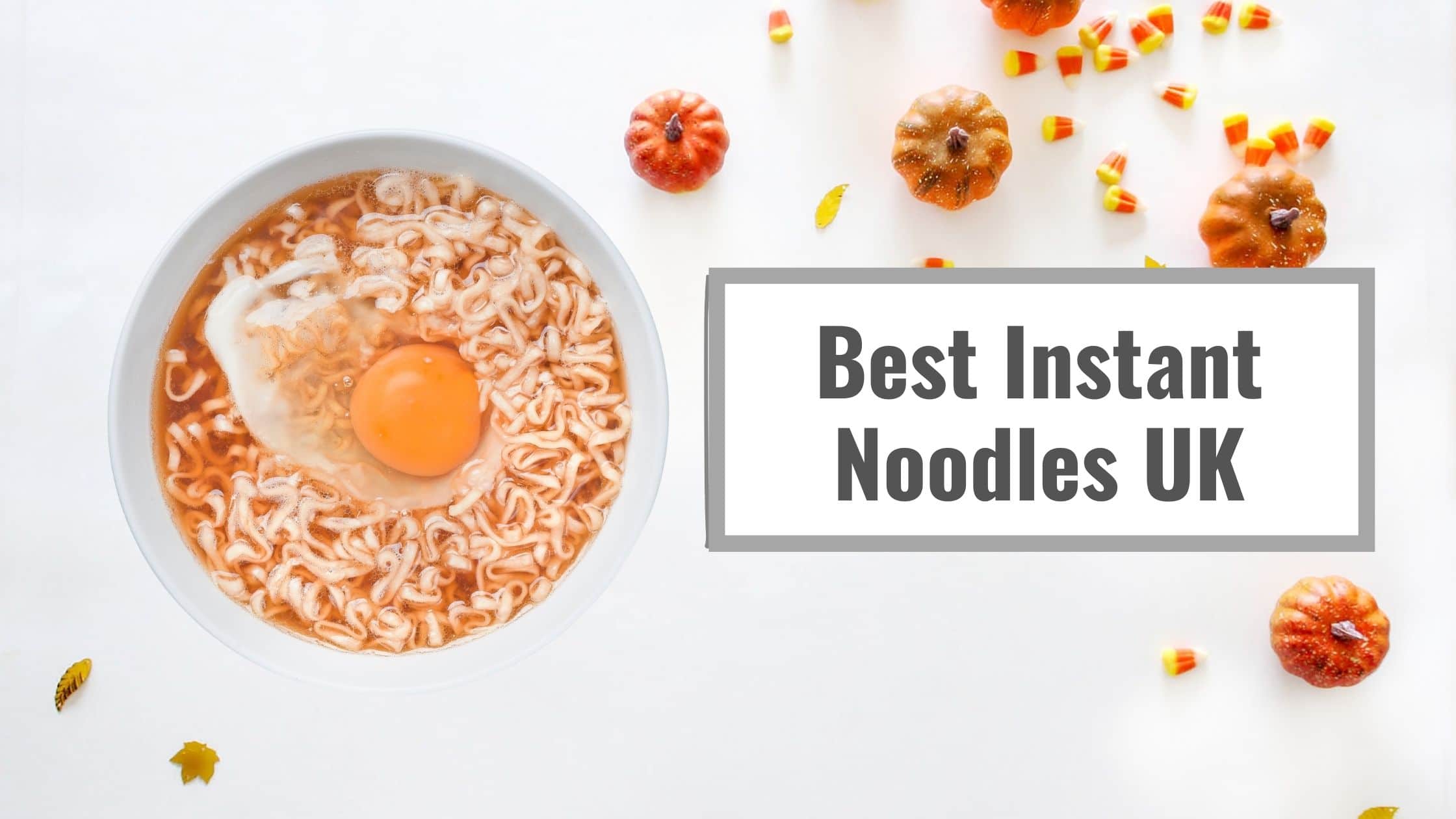 Best Instant Noodles UK