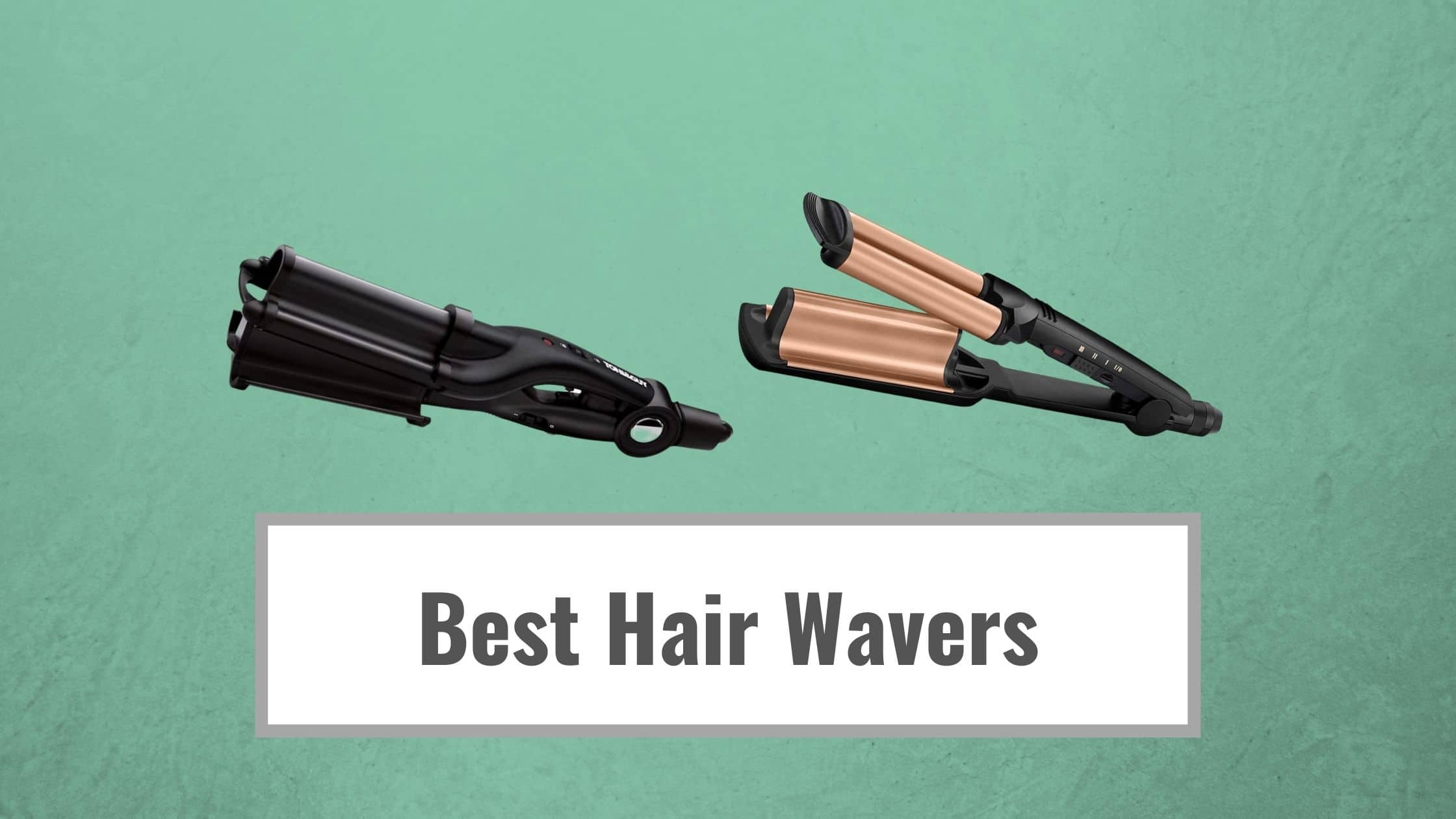 Best Hair Wavers