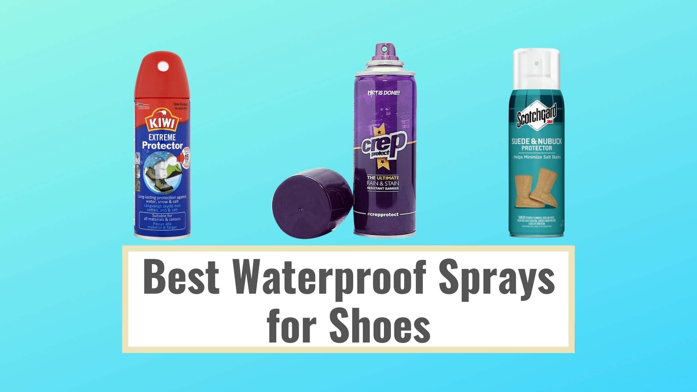 Best Waterproof Sprays for Shoes
