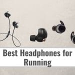 Best Headphones for Running