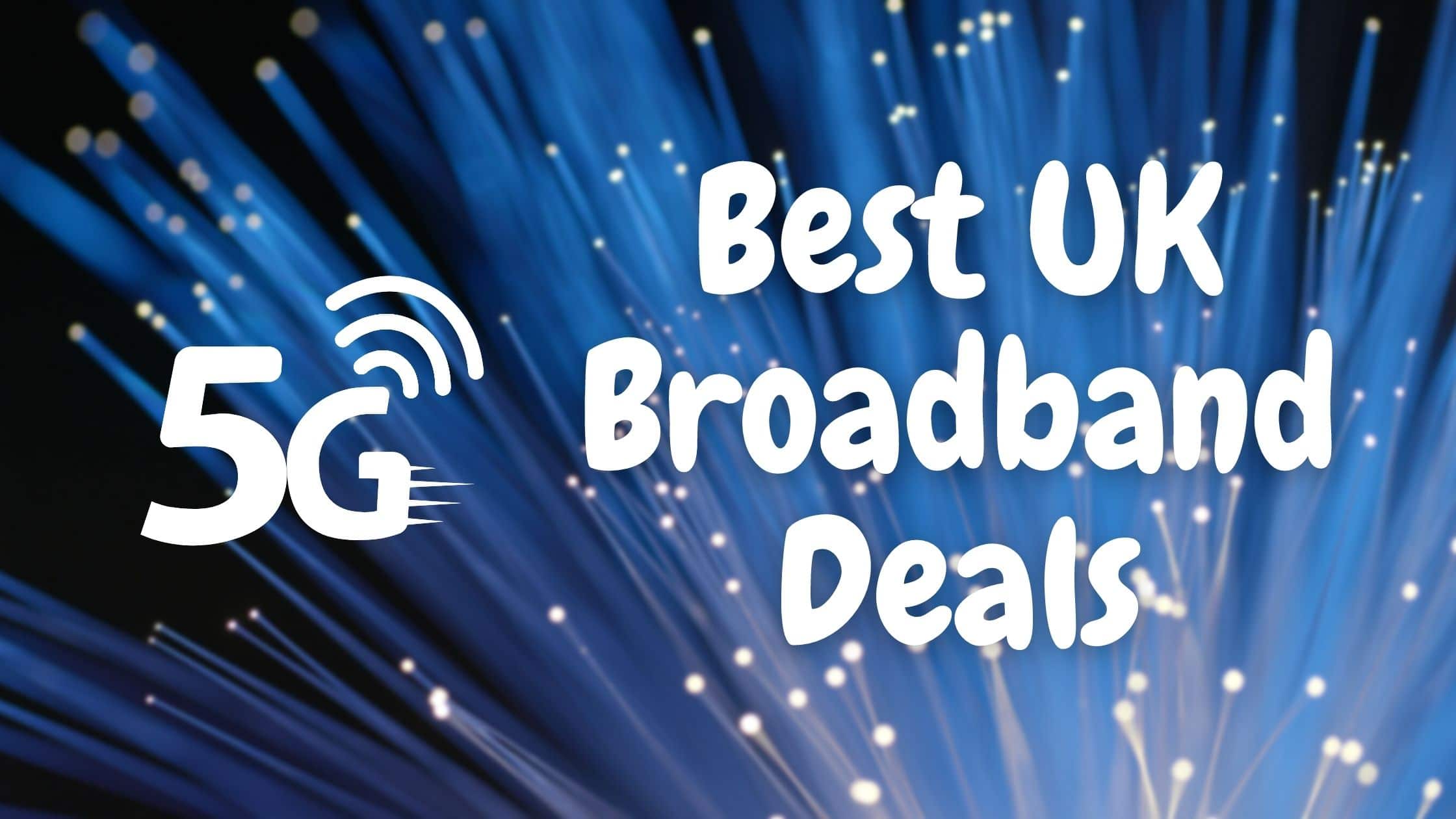 Best UK Broadband Deals