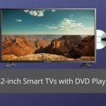 Top 32-inch Smart TVs with DVD Player UK