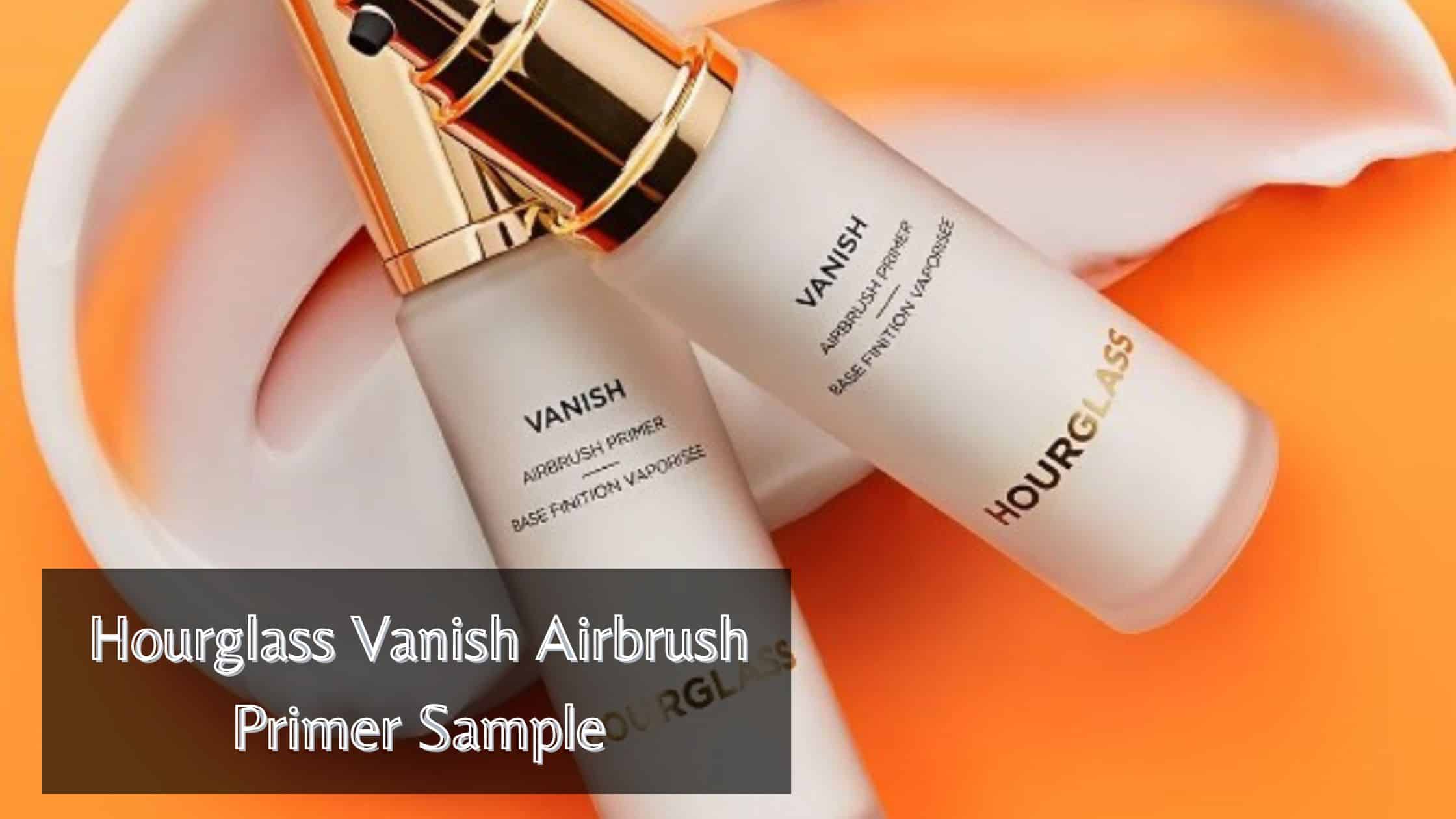 Hourglass Vanish Airbrush Primer Sample