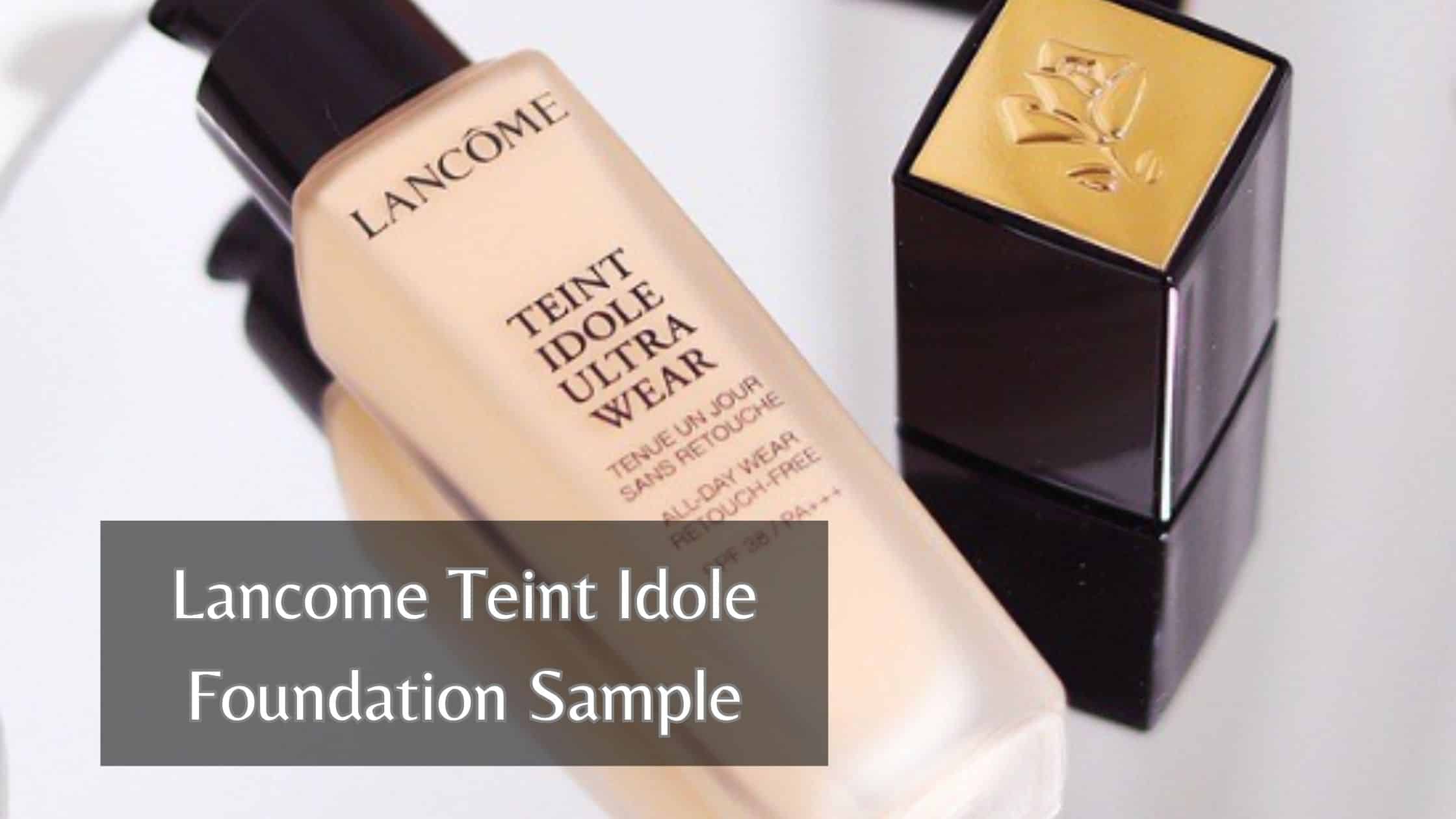Lancome Teint Idole Foundation Sample
